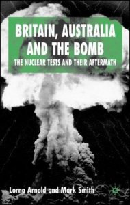britain__australia_and_the_bomb__the_nuclear_tests_and_their_aftermath__2nd_edition
